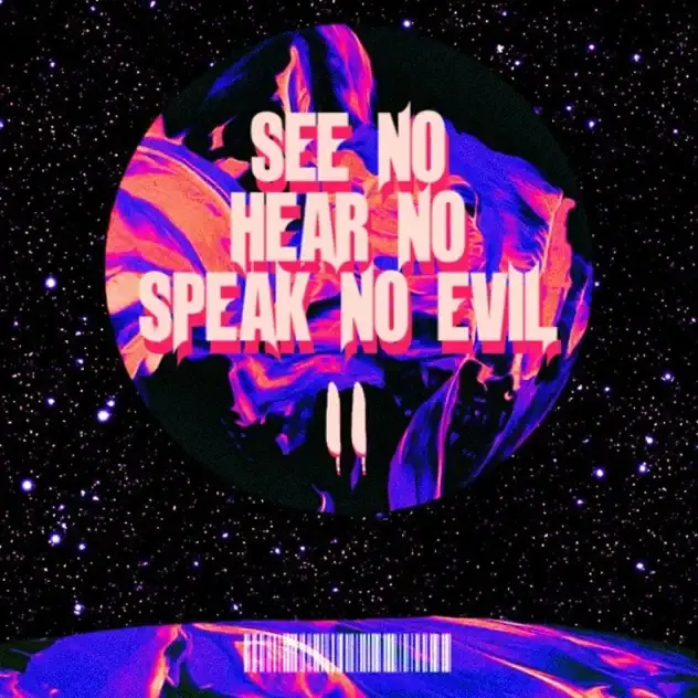 See No,hear No,speak No Evil 2 by Lyrc & Dreams